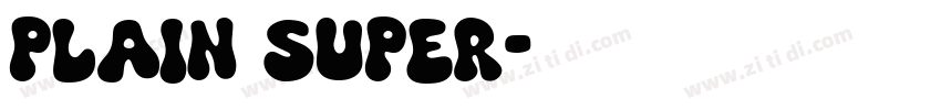 Plain Super字体转换